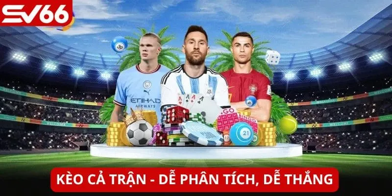 Hình thức cược dễ chơi, phù hợp với mọi đối tượng