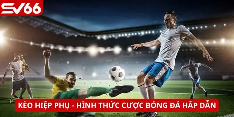Dạng cược chỉ xuất hiện ở các trận đấu knock - out
